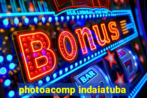 photoacomp indaiatuba